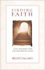 Finding Faith - ISBN 0310238382 - Available through all the Amazon sites