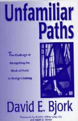 Unfamiliar Paths, David Bjork's wonderful book.